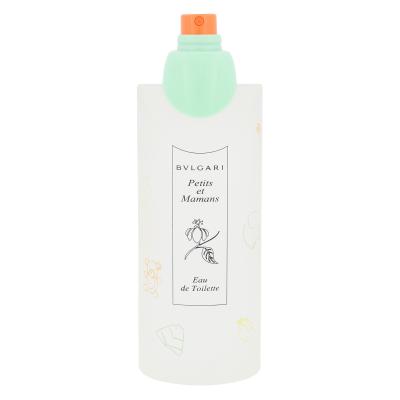 Bvlgari Petits et Mamans Toaletní voda 100 ml tester