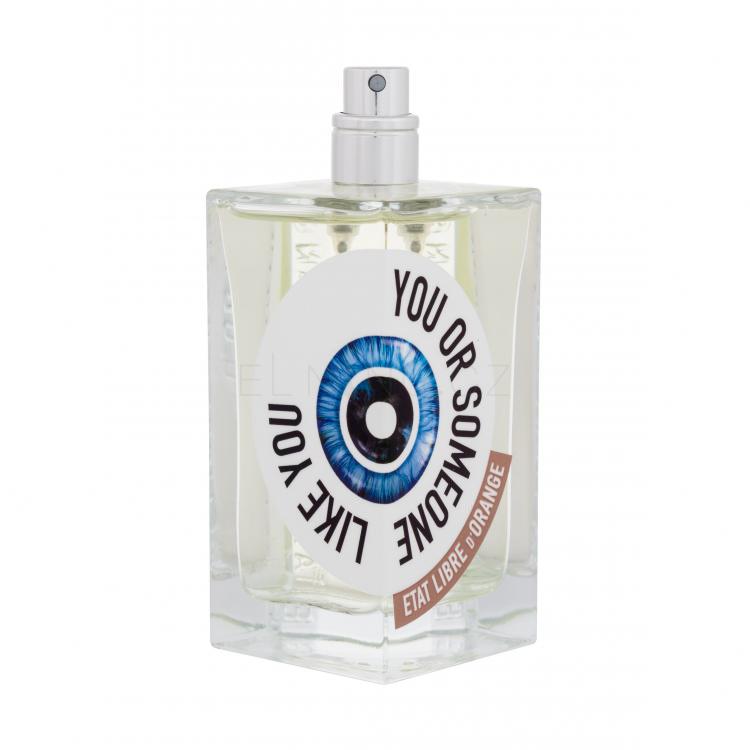Etat Libre d´Orange You Or Someone Like You Parfémovaná voda 100 ml tester